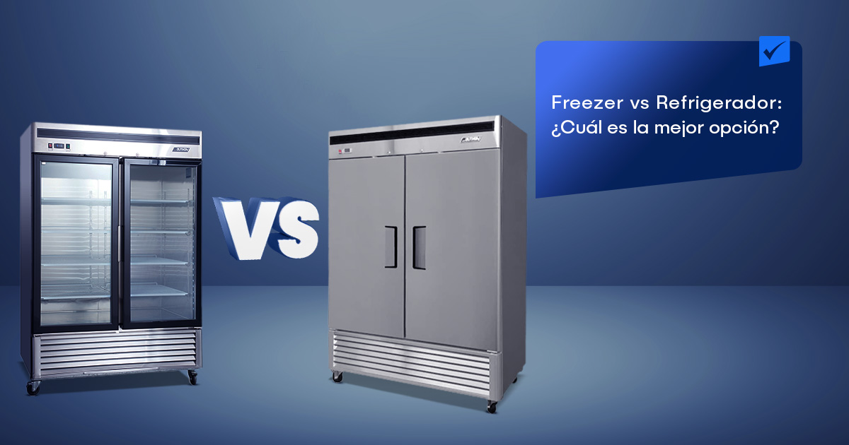 Freezer vs. Refrigerador: ¿Cuál es la mejor opción?