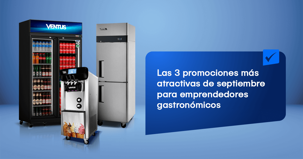 Las 3 promociones más atractivas de septiembre para emprendedores gastronómicos