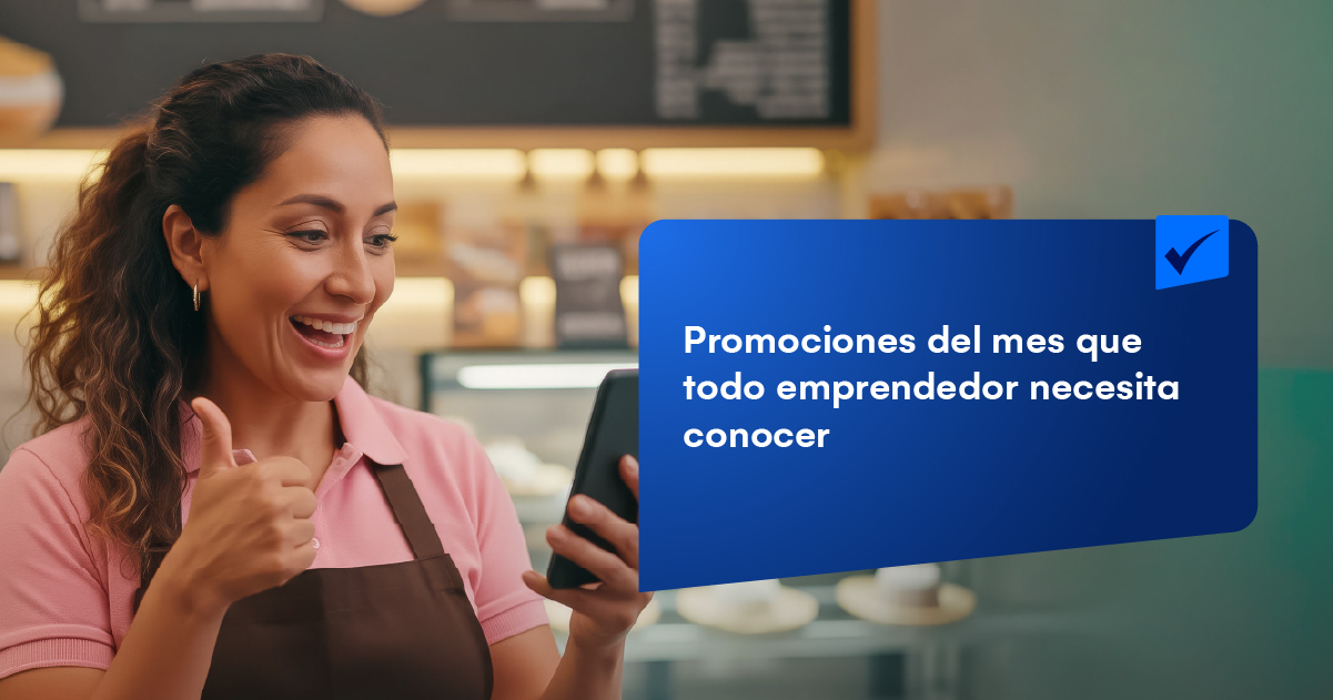Promociones del mes que todo emprendedor necesita conocer